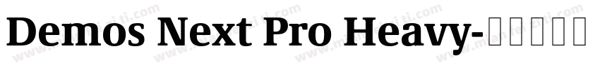 Demos Next Pro Heavy字体转换